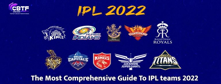 The Most Comprehensive Guide To IPL teams 2022