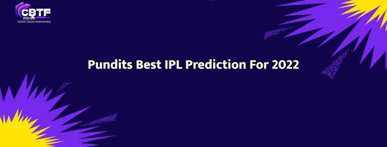 Pundits Best IPL Prediction For 2022