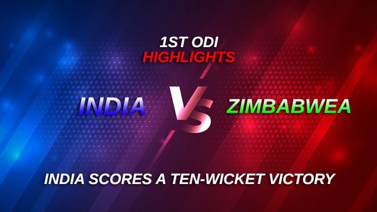 IND vs ZIM 1st ODI highlights: India Scores a Ten-Wicket Victory | CBTF News
