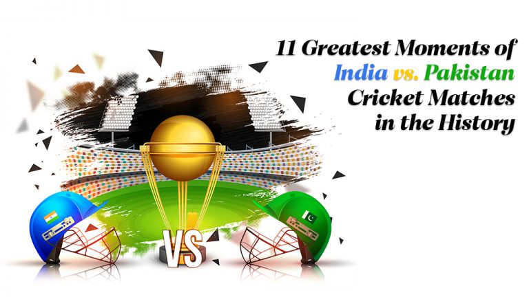 11 Greatest Moments of India vs. Pakistan Cricket Matches in the History