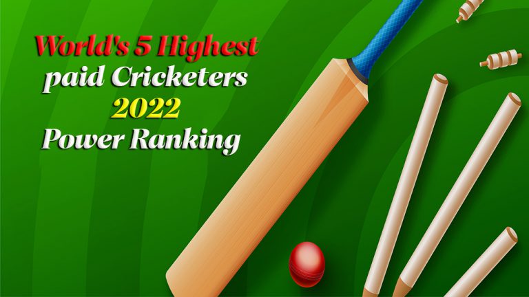 World’s 5 highest-Paid Cricketers | 2022 Power Ranking