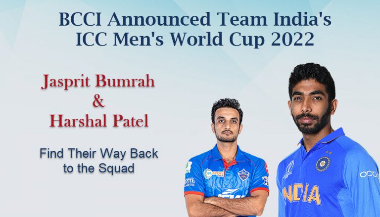 BCCI Announced Team India’s ICC Men’s World Cup 2022: Jasprit Bumrah and Harshal Patel Find Their Way Back to the Squad