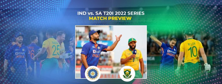 IND vs. SA T20I 2022 SERIES MATCH PREVIEW