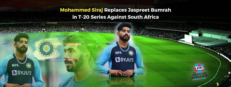 Mohammed Siraj Replaces Jaspreet Bumrah in T-20 Series Against South Africa