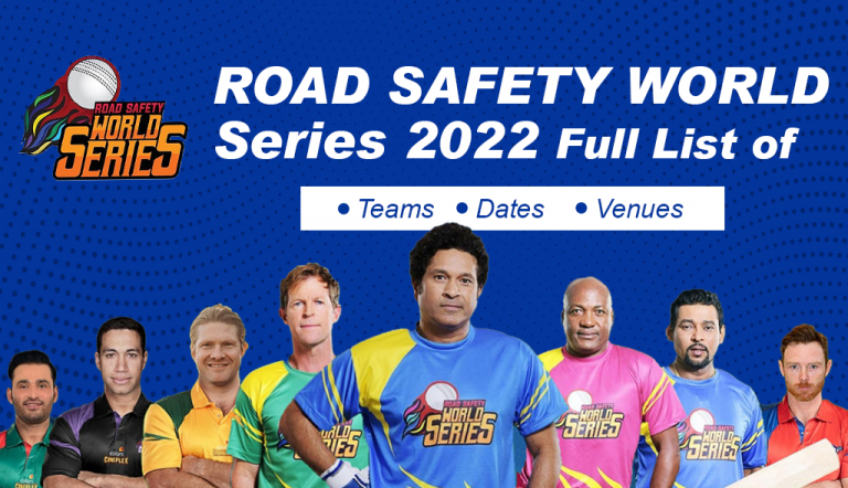 Road Safety World Series 2022 – Full List of Teams, Dates, and Venues