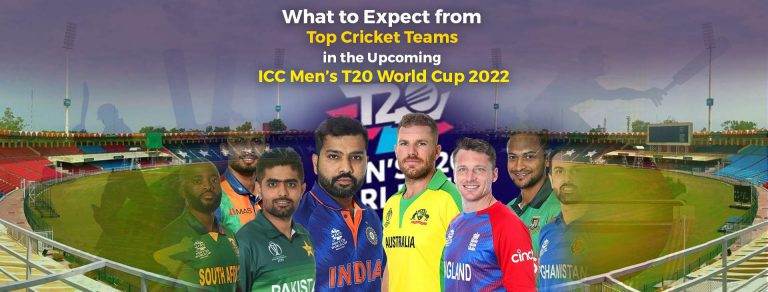 What to Expect from Top Cricket Teams in the Upcoming ICC Men’s T20 World Cup 2022?