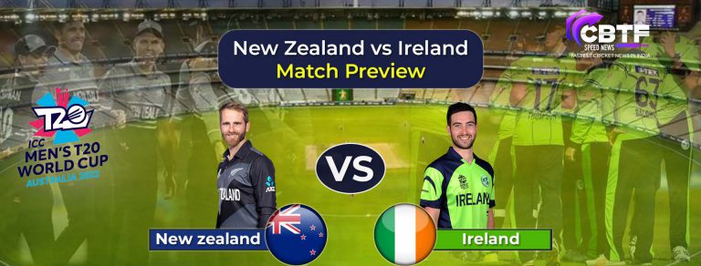New Zealand Vs Ireland T20 World Cup 2022 – Match Preview