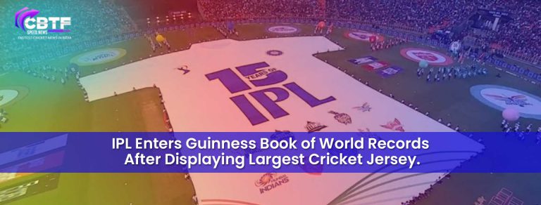 IPL Enters Guinness Book of World Records After Displaying Largest Cricket Jersey.