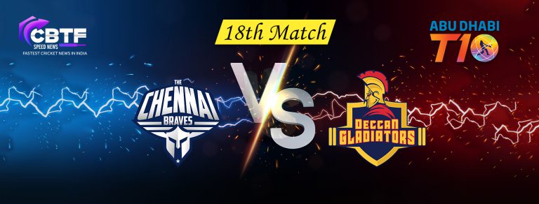 The Chennai Braves Thrashed Deccan Gladiators by 6 Wickets in T10 League 2022