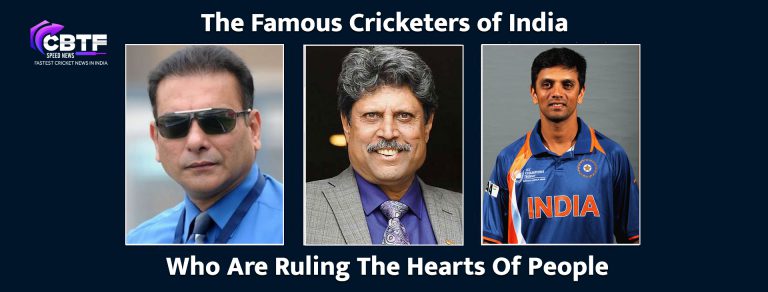 The Famous Cricketers of India Who Are Ruling The Hearts Of People | CBTF News