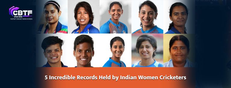 5 Incredible Records Held by Indian Women Cricketers | CBTF News