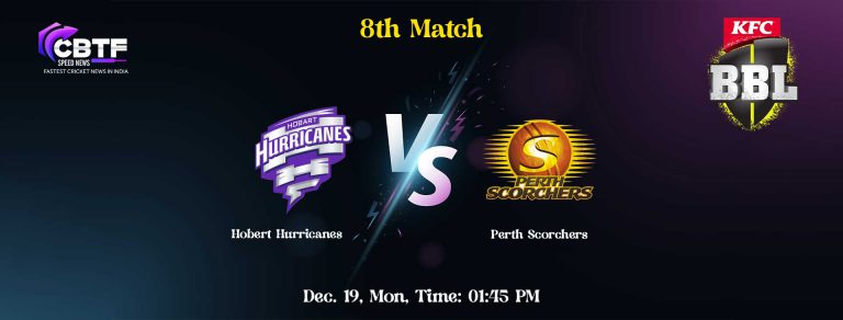 Big Bash League 2022: Hobart Hurricanes Dominated Perth Scorchers to Win by 8 Runs