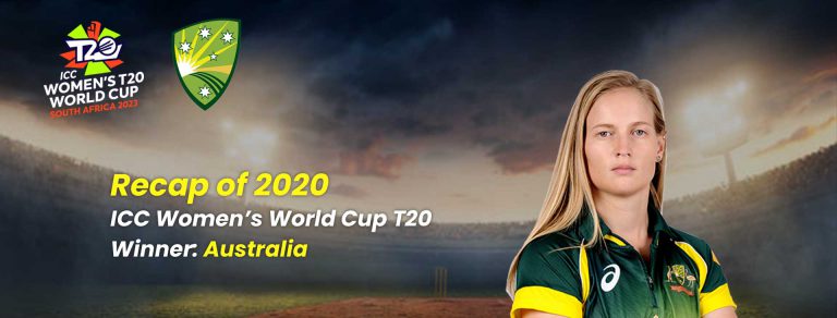 Recap of 2020 ICC Women’s World Cup T20 Winner: Australia