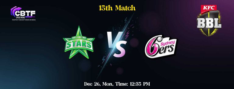 Big Bash League: Sydney Sixers Won the Match Against Melbourne Stars by 7 Wickets