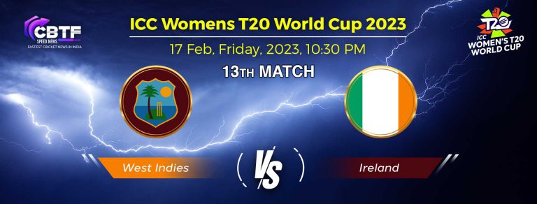 ICC Women’s T20 World Cup 2023: Matthews’ Fifty Kept West Indies Alive in the Competition; Defeated Ireland by 6 Wickets