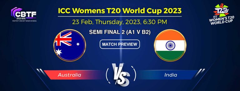 ICC Womens T20 World Cup 2023: Australia Women and India Women, Semi-Final 1 (A1 v B2) Preview