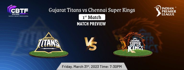 Indian Premier League 2023: Gujarat Titans and Chennai Super Kings, Preview