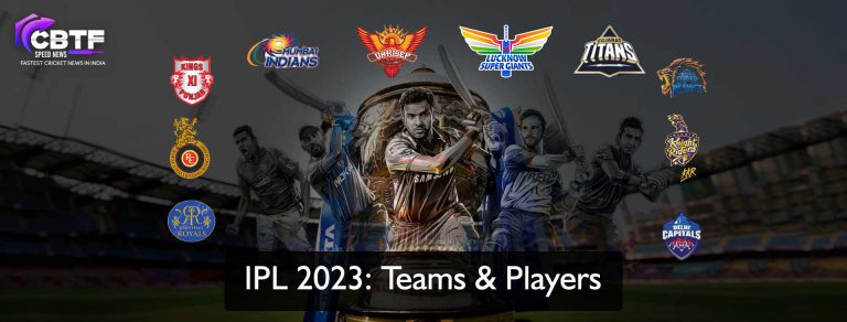 IPL 2023: Teams & Players