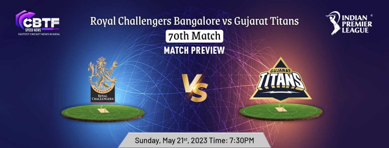 IPL 2023: Royal Challengers Bangalore vs Gujarat Titans Match 70 Preview
