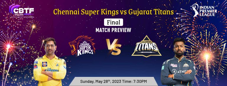 Indian Premier League Final Preview: Chennai Super Kings vs Gujarat Titans