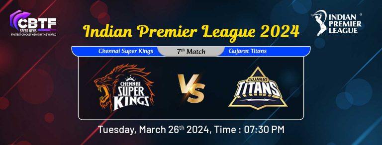 Indian Premier League 2024, Chennai Super Kings vs Gujarat Titans, 7th Match, CSK Won By 63 Runs
